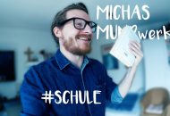 Folge 38 - Schule: Das Bild zeigt Micha Kunze und die Schriftzüge „Michas Mundwerk“ und „#Schule“