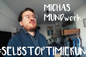 Selbstoptimierung Michas Mundwerk
