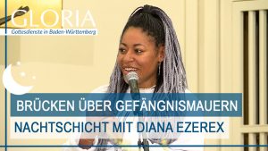 Nachtschicht-Gloria mit Diana Ezerex aus der Andreaskirche Obertürkheim: „Brücken über Gefängnismauern“