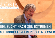 Nachtschicht-Gloria mit Reinhold Messner